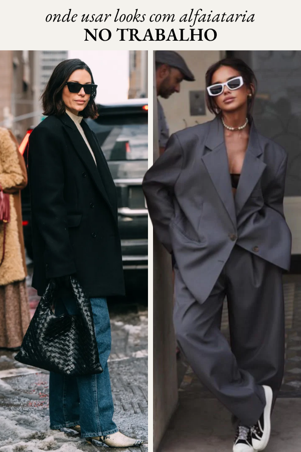 Looks com alfaiataria
